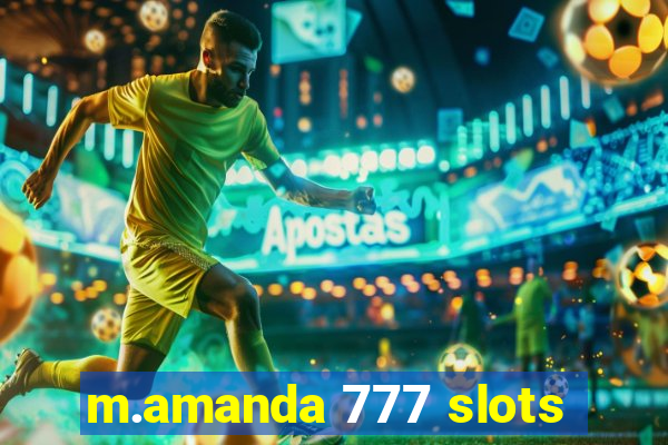 m.amanda 777 slots